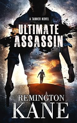 Ultimate Assassin (A Tanner Novel Book 28)