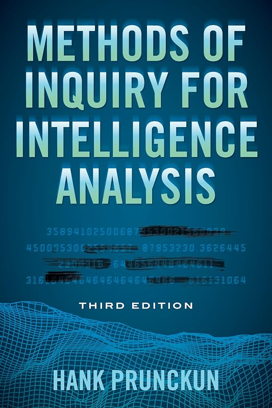 Methods of Inquiry for Intelligence Analysis (Security and Professional Intelligence Education Series) by Hank Prunckun
