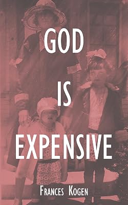 GOD IS EXPENSIVE