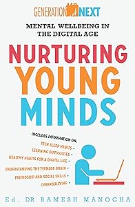 Nurturing Young Minds: Mental Wellbeing in the Digital Age (Generation Next Book 2)