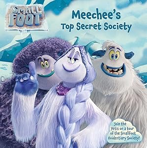 Meechee's Top Secret Society (Smallfoot)