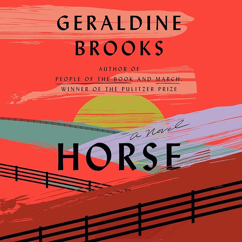 Horse: A Novel by Geraldine Brooks
