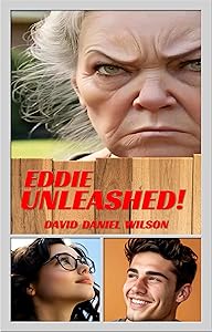 EDDIE UNLEASHED (THE EDDIE MARTIN TRILOGY Book 2)