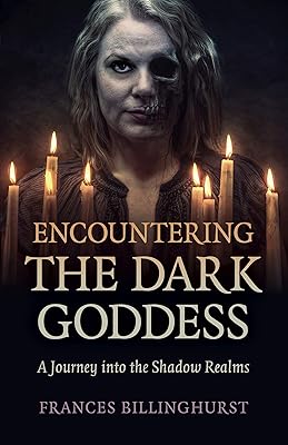 Encountering the Dark Goddess: A Journey into the Shadow Realms