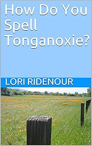How Do You Spell Tonganoxie?