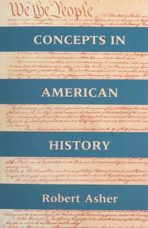 Concepts in American History by Robert Asher