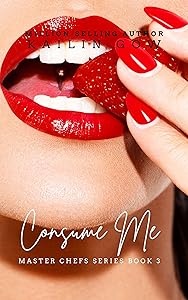 Consume Me (Master Chefs Series Book 3)