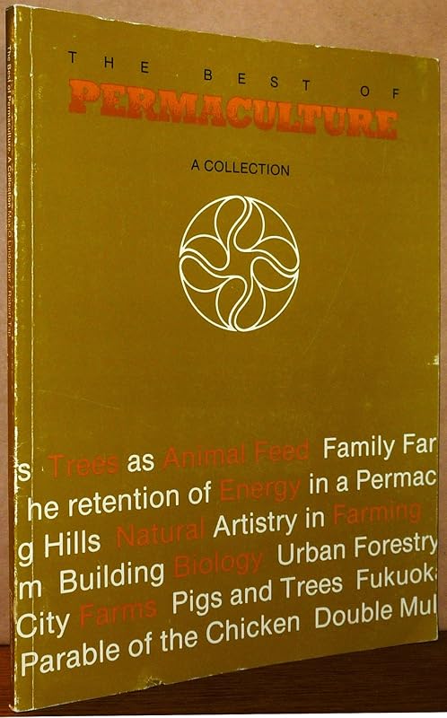 Best of Permaculture: A Collection by Max O. Lindegger