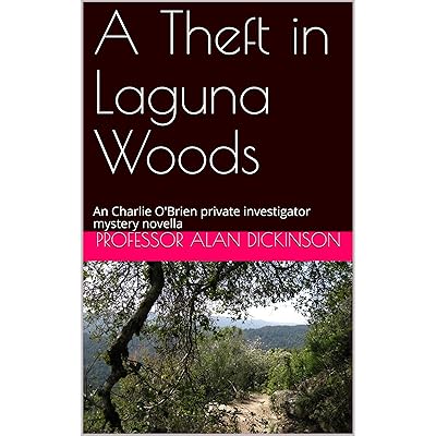 A Theft in Laguna Woods: An Charlie O'Brien private investigator mystery novella
