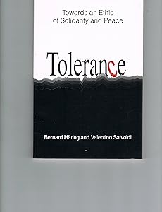 Tolerance: Towards an Ethic of Solidarity and Peace by Bernhard Haring