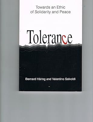 Tolerance: Towards an Ethic of Solidarity and Peace