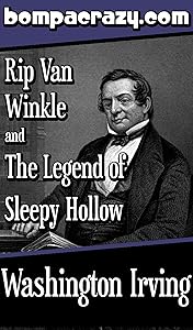 Rip Van Winkle and The Legend of Sleepy Hollow (Illustrated)