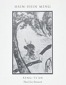 Hsin-Hsin Ming: Verses on the Faith-Mind by Gyoskusei Jikihara