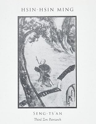 Hsin-Hsin Ming: Verses on the Faith-Mind