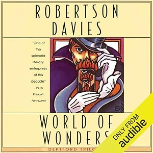 World of Wonders: The Deptford Trilogy, Book 3 by Robertson Davies