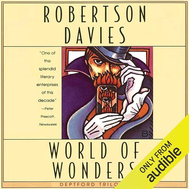 World of Wonders: The Deptford Trilogy, Book 3 by Robertson Davies