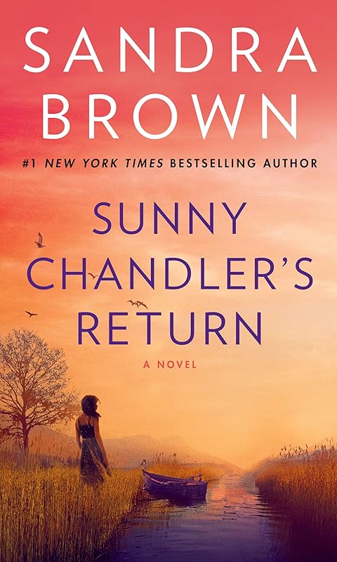 Sunny Chandler's Return: A Novel by Sandra Brown