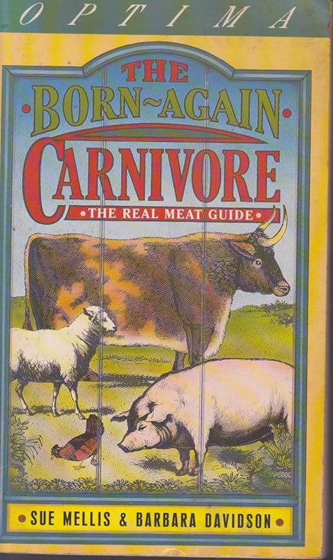 The Born Again Carnivore by Sue Mellis
