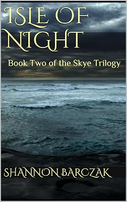 Isle of Night: Book Two of the Skye Trilogy