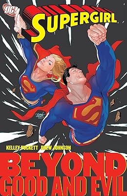 Supergirl (2005-2011) Vol. 4: Good and Evil