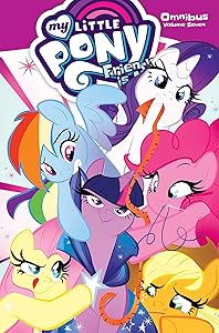 My Little Pony Omnibus Volume 7 by Sam Maggs