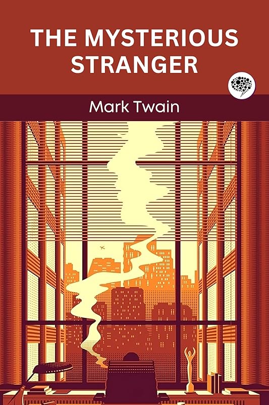 The Mysterious Stranger by Mark Twain