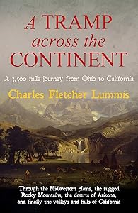 A Tramp Across The Continent by Charles Fletcher Lummis