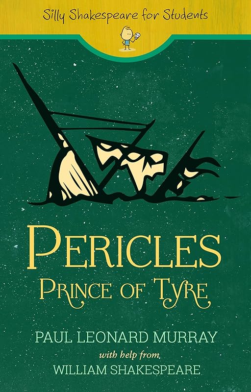 Pericles, Prince of Tyre by Paul Leonard Murray