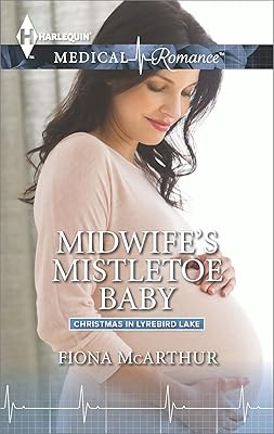 Midwife's Mistletoe Baby (Christmas in Lyrebird Lake Book 2)