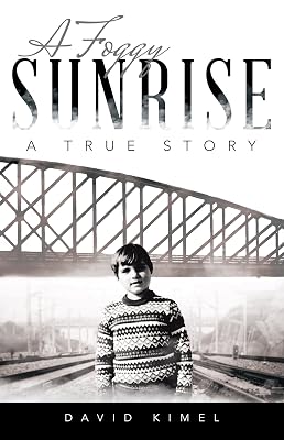 A Foggy Sunrise: A True Story