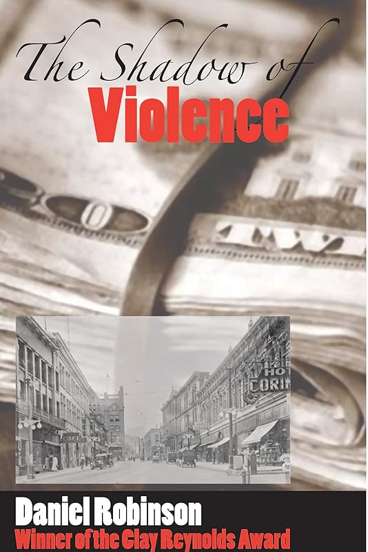 The Shadow of Violence by Daniel Robinson