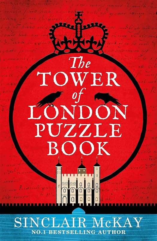 The Tower of London Puzzle Book by Sinclair McKay