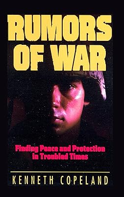 Rumors of War: Finding Peace and Protection in Troubled Times