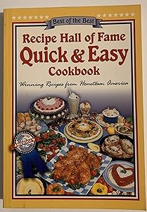 Recipe Hall of Fame Quick & Easy Cookbook: Winning Recipes from Hometown America (Quail Ridge Press Cookbook Series) by Gwen McKee
