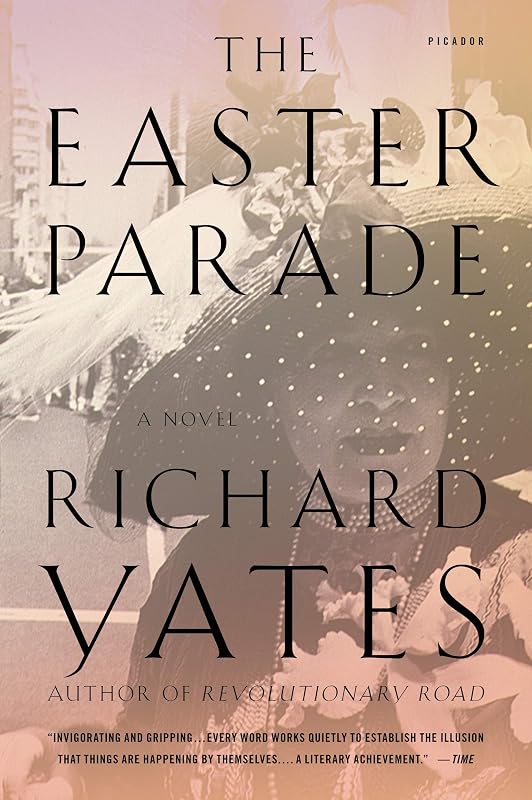 The Easter Parade: A Novel by Richard Yates