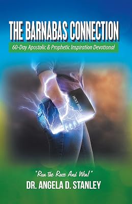 The Barnabas Connection: 60-Day Apostolic & Prophetic Inspiration Devotional