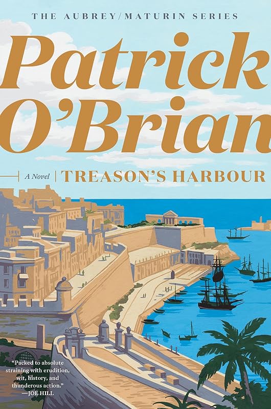Treason's Harbour (Vol. Book 9) (Aubrey/Maturin Novels) by Patrick O'Brian