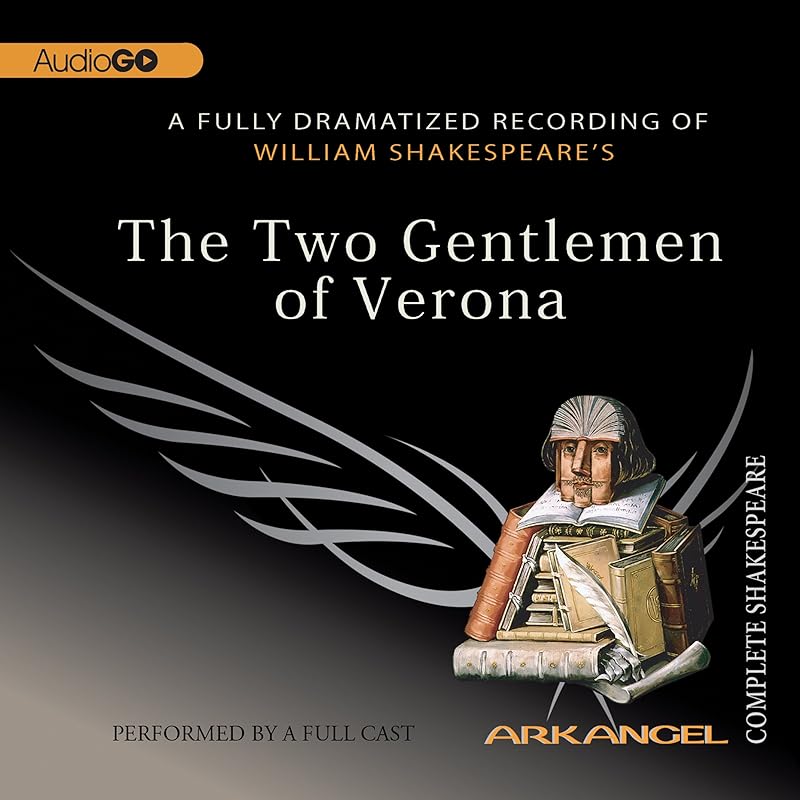 The Two Gentlemen of Verona: Arkangel Shakespeare by William Shakespeare