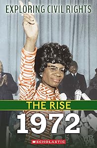 1972 (Exploring Civil Rights: The Rise)