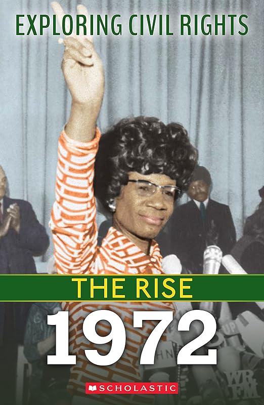 1972 (Exploring Civil Rights: The Rise) by Selene Castrovilla