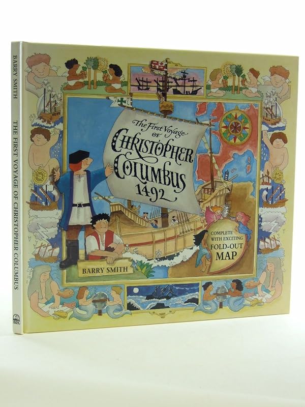 The First Voyage of Christopher Columbus 1492 by Barry Smith