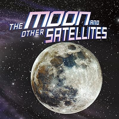 Our Place Universe Moon & Other Satellit