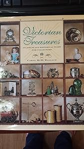 Victorian Treasures: An Album and Historical Guide for Collectors