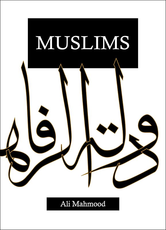 Muslims by Ali Mahmood
