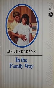 In The Family Way (Silhouette Romance) by Melodie Adams