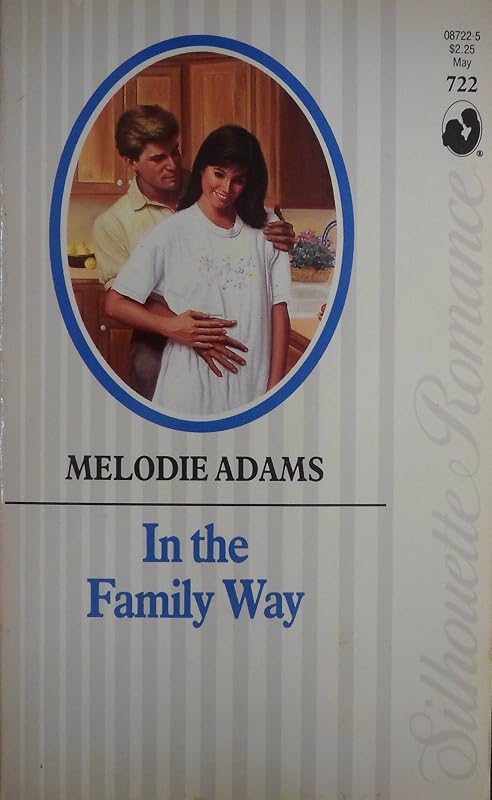 In The Family Way (Silhouette Romance) by Melodie Adams