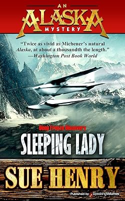 Sleeping Lady (An Alaska Mystery Book 3)