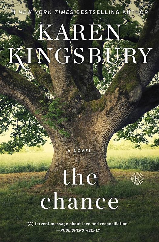 The Chance: A Novel by Karen Kingsbury