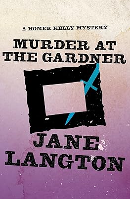 Murder at the Gardner: A Homer Kelly Mystery (The Homer Kelly Mysteries Book 7)