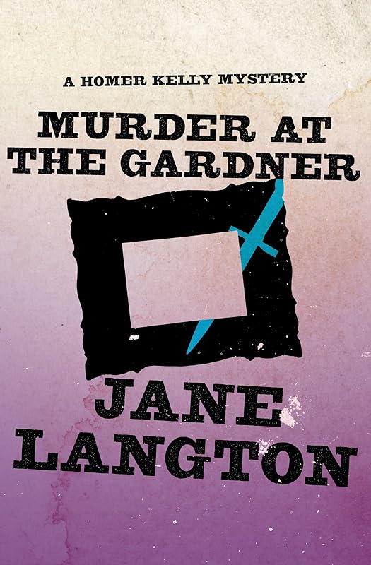 Murder at the Gardner: A Homer Kelly Mystery (The Homer Kelly Mysteries Book 7) by Jane Langton